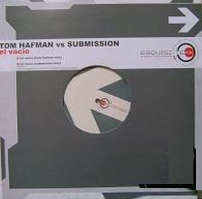 Tom Hafman Vs Submission - El Vacio | Esquisi-tekk Records (EKR002) - main