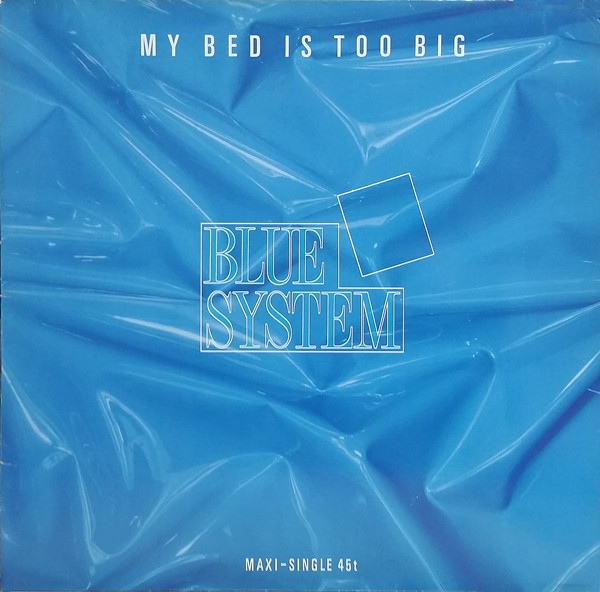 Blue System - My Bed Is Too Big | Hansa (609 918) - main