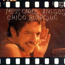 Chico Buarque - Meus Caros Amigos | Philips (6349 189)