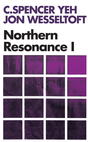 C. Spencer Yeh / Jon Wesseltoft - Northern Resonance I | Imminent Frequencies (IF10) - main