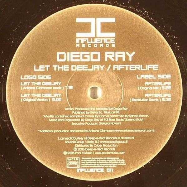 Diego Ray - Let The Deejay / Afterlife | Influence Records (INFLUENCE 011) - main