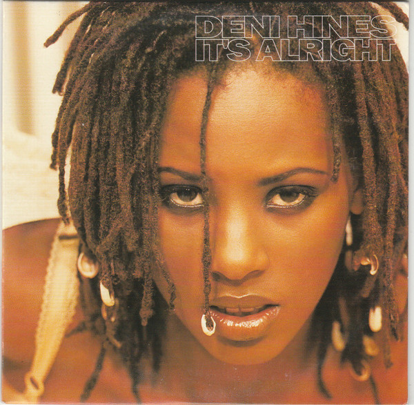 Deni Hines - It's Alright | Mushroom (74321 48667 2)