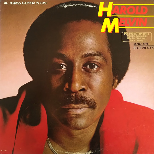 Harold Melvin And The Blue Notes - All Things Happen In Time | MCA Records (MCA-5261) - main Harold Melvin And The Blue Notes - All Things Happen In Time | MCA Records (MCA-5261) - main
