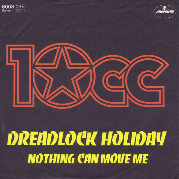 10cc - Dreadlock Holiday | Mercury (6008 035)