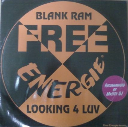 Blank Ram - Looking 4 Luv | Free Energie Records (C.C. 1371) - main Blank Ram - Looking 4 Luv | Free Energie Records (C.C. 1371) - main