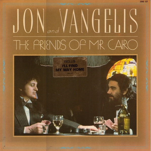 Jon & Vangelis - The Friends Of Mr Cairo | Polydor (2302 127) - main Jon & Vangelis - The Friends Of Mr Cairo | Polydor (2302 127) - main