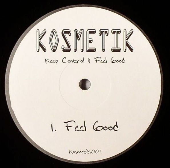 Unknown Artist - Keep Control & Feel Good | Kosmetik (kosmetik001)