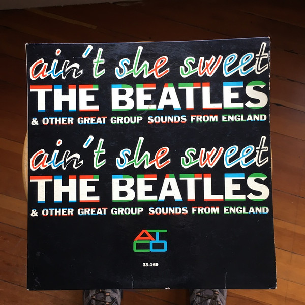 Various - Ain't She Sweet - The Beatles & Other Great Group Sounds From England | ATCO Records (33-169) - main Various - Ain't She Sweet - The Beatles & Other Great Group Sounds From England | ATCO Records (33-169) - main