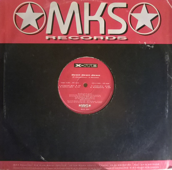 X-ITE - Down Down Down | MKS Records (MKS 004) - 4 X-ITE - Down Down Down | MKS Records (MKS 004) - 4