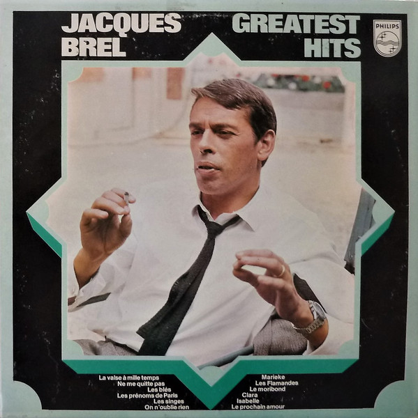 Jacques Brel - Greatest Hits | Philips (9120 379) - main