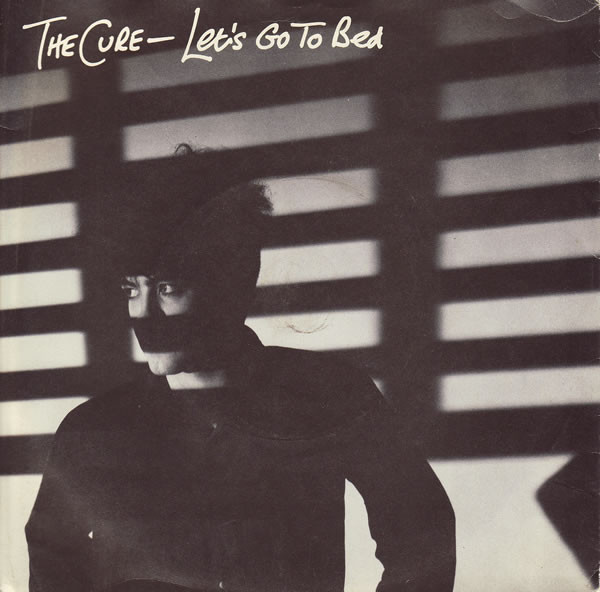 The Cure - Let's Go To Bed | Fiction Records (FICS 17)