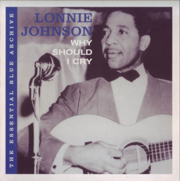 Lonnie Johnson - Why Should I Cry | Blue Label (SPV 49892 CD)