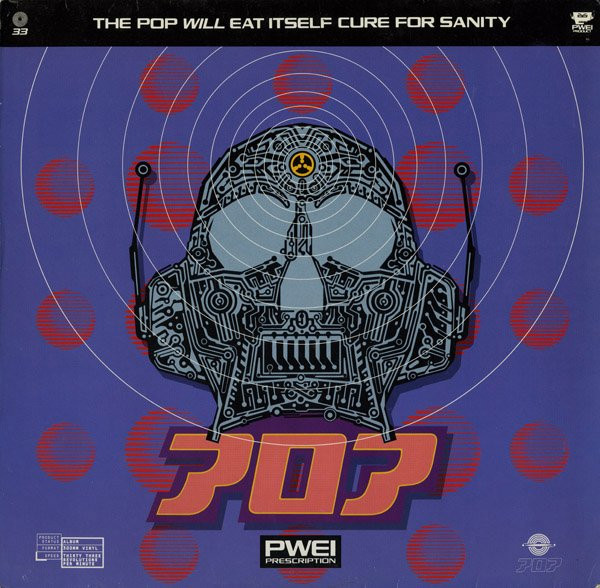 Pop Will Eat Itself - Cure For Sanity | RCA (PL 75023) - main