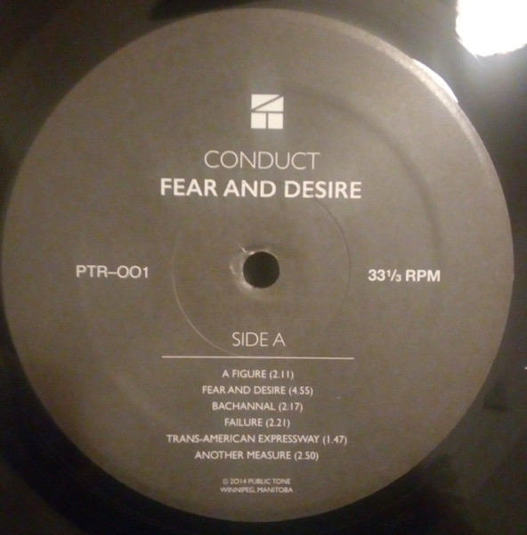 Conduct - Fear and Desire | Public Tone Records (PTR-001) - 3 Conduct - Fear and Desire | Public Tone Records (PTR-001) - 3