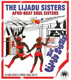 Lijadu Sisters - Afro-Beat Soul Sisters (The Lijadu Sisters At Afrodisia, Nigeria 1976-79) CD | Soul Jazz Records (SJR CD246) - main