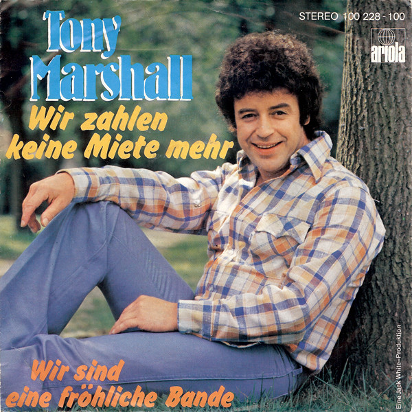 Tony Marshall - Wir Zahlen Keine Miete Mehr | Ariola (100 228)