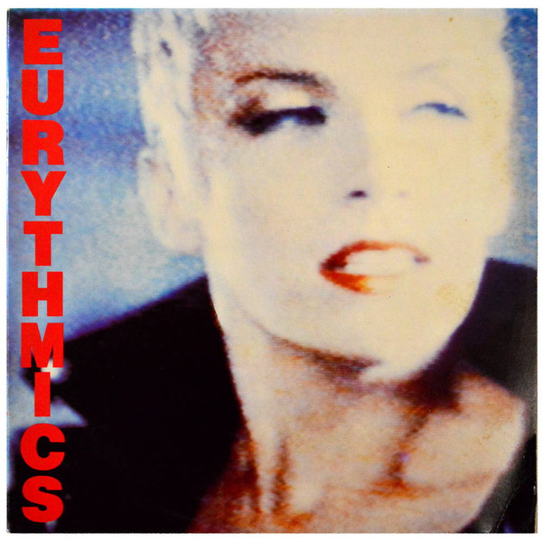Eurythmics - Be Yourself Tonight | RCA (PL 70711) - main Eurythmics - Be Yourself Tonight | RCA (PL 70711) - main