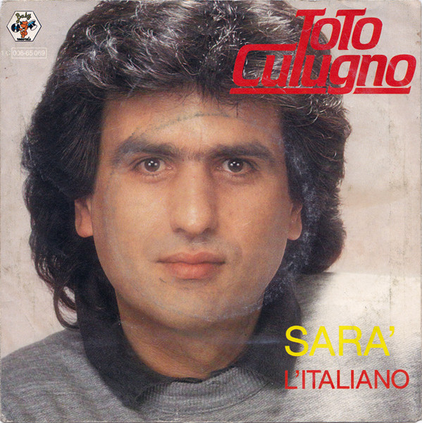 Toto Cutugno - Sara' / L'Italiano | Baby Records (1C 006-65 069)