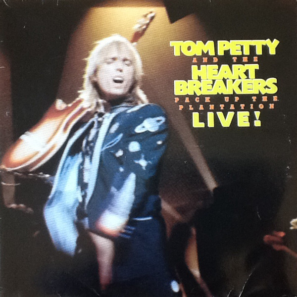 Tom Petty And The Heartbreakers - Pack Up The Plantation - Live ! | MCA Records (252 704-1) - main