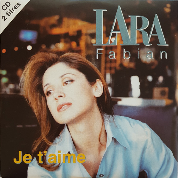 Lara Fabian - Je T'aime | Polydor (571 760-2)