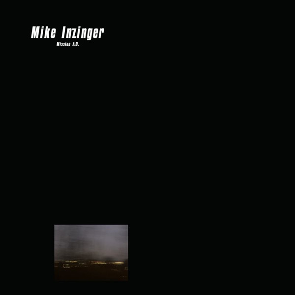 Mike Inzinger - Mission A.D. | MIR Records (0002)