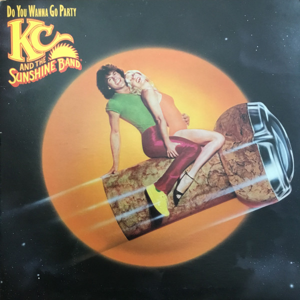 KC & The Sunshine Band - Do You Wanna Go Party | T.K. Records (PTK 92057) - main KC & The Sunshine Band - Do You Wanna Go Party | T.K. Records (PTK 92057) - main