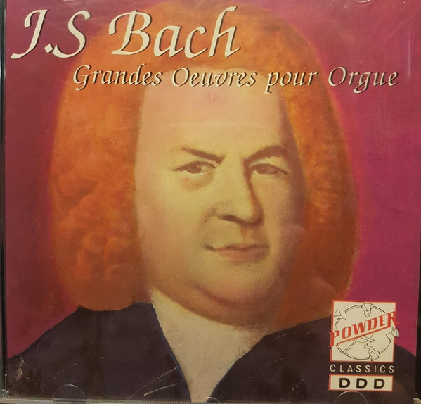 Johann Sebastian Bach - Grandes Oeuvres Pour Orgue | Powder Classics (CD 5056) - main
