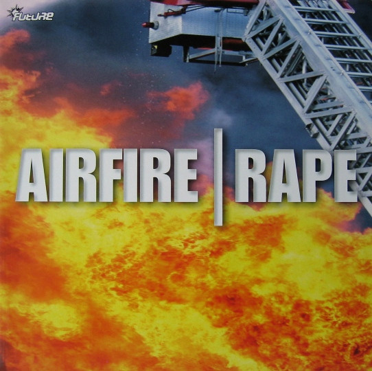 Airfire - Rape | Future Recordings (FUTURE 23-12)