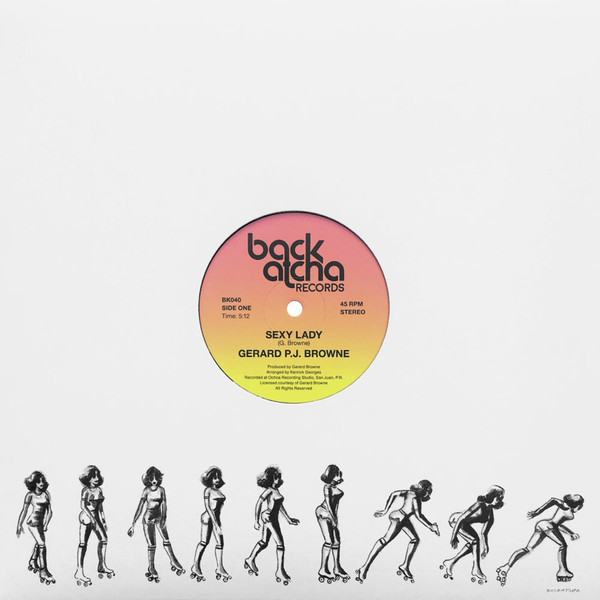 Gerard Browne - Sexy Lady / Keep Dancing | Backatcha Records (BK040) - main