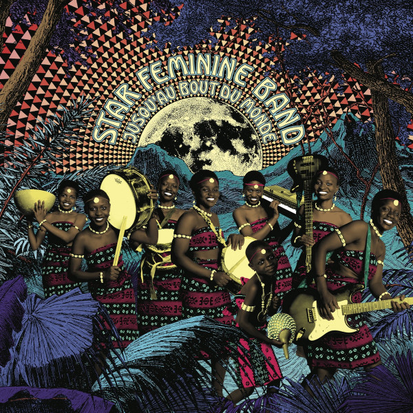 Star Feminine Band - Jusqu'au Bout Du Monde | Born Bad Records (BB185) - main
