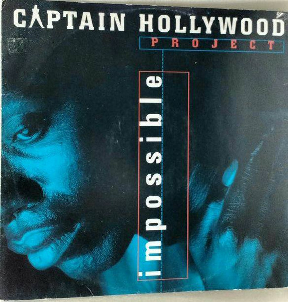 Captain Hollywood Project - Impossible | Blow Up (INT 125.624)