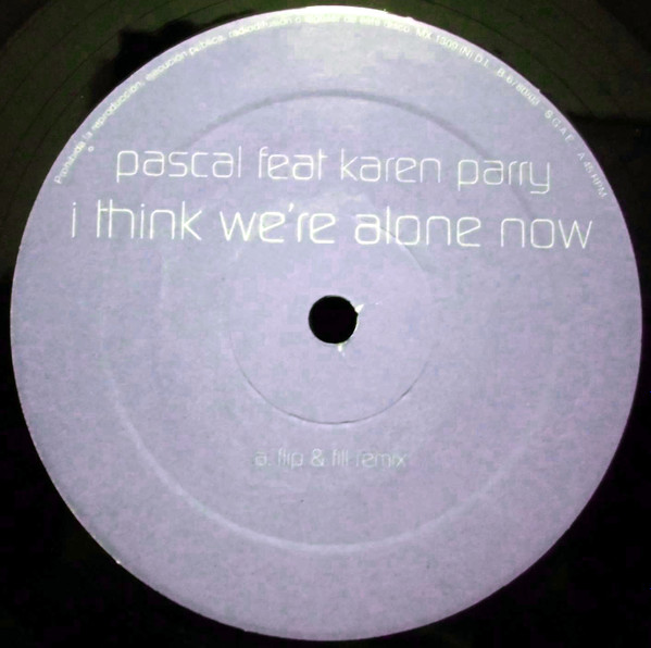 Pascal Feat Karen Parry - I Think We're Alone Now | Blanco Y Negro (MX 1309 (N)) - 3 Pascal Feat Karen Parry - I Think We're Alone Now | Blanco Y Negro (MX 1309 (N)) - 3