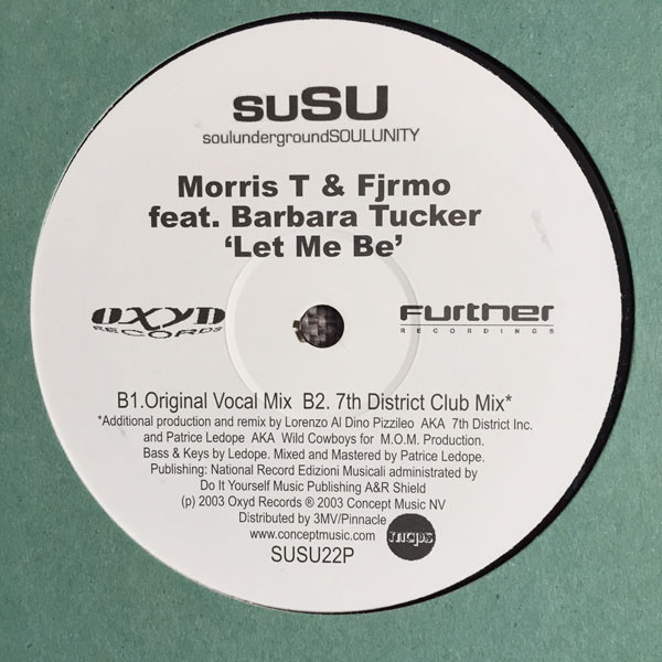 Morris T & Fjrmo Feat. Barbara Tucker - Let Me Be | suSU (SUSU22P) - 2