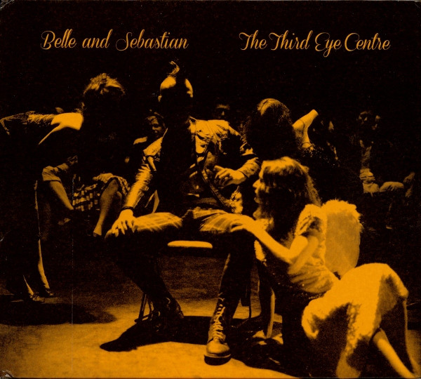 Belle & Sebastian - The Third Eye Centre | Rough Trade (RTRADCD670) - main