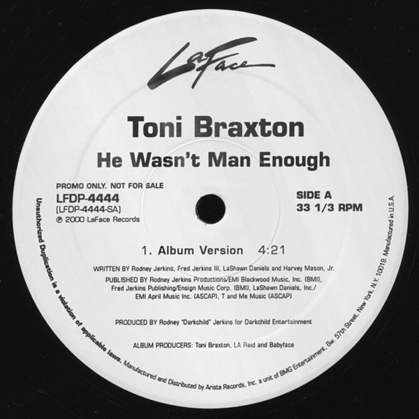 Toni Braxton - He Wasn't Man Enough | LaFace Records (LFDP-4444) - main Toni Braxton - He Wasn't Man Enough | LaFace Records (LFDP-4444) - main