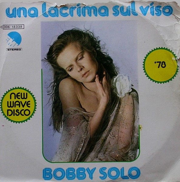 Bobby Solo - Una Lacrima Sul Viso | EMI (3C 006 - 18338) - main