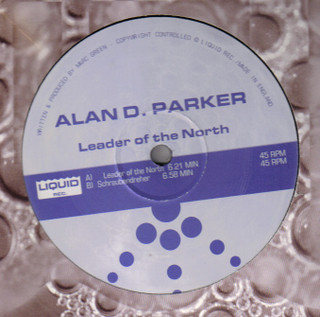 Alan D. Parker - Leader Of The North | Liquid Rec. (LQ 047-6) - 3
