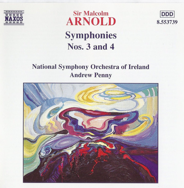 Malcolm Arnold , National Symphony Orchestra Of Ireland , Andrew Penny - Symphonies Nos. 3 And 4 | Naxos (8.553739) - main