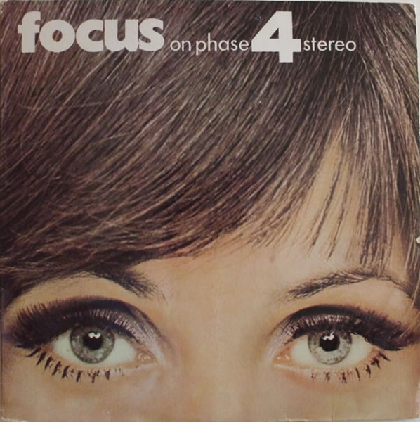 Various - Focus On Phase 4 Stereo | Decca (PFS 30500)