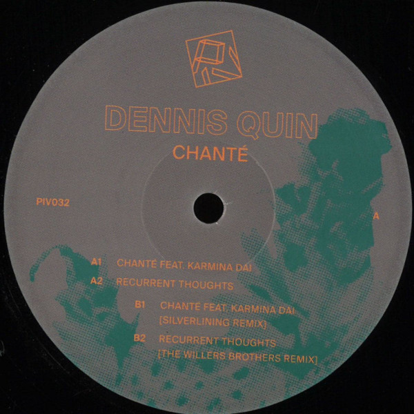 Dennis Quin - Chanté | PIV Records (PIV032)