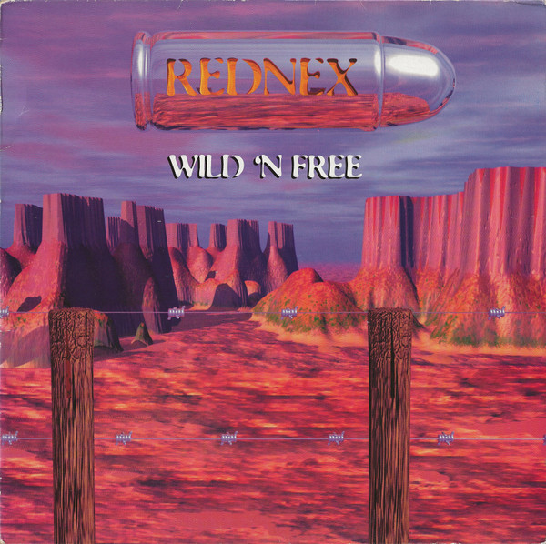 Rednex - Wild 'N Free | Internal Affairs Recording Co. (KGB T 024)