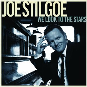 Joe Stilgoe - We Look To The Stars | NS&A Production (NSACD01) - main