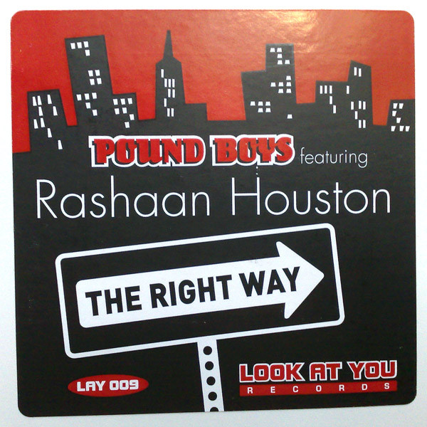 Pound Boys Featuring Rashaan Houston - The Right Way | Look At You Records (LAY 009) - 3 Pound Boys Featuring Rashaan Houston - The Right Way | Look At You Records (LAY 009) - 3