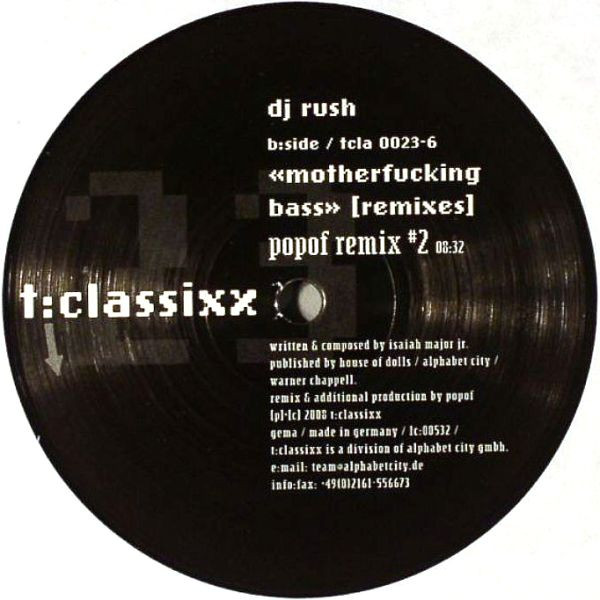DJ Rush - Motherfucking Bass (Remixes) | T:Classixx (tcla 0023-6) - 2 DJ Rush - Motherfucking Bass (Remixes) | T:Classixx (tcla 0023-6) - 2
