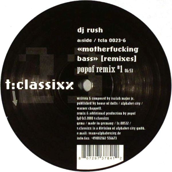 DJ Rush - Motherfucking Bass (Remixes) | T:Classixx (tcla 0023-6) - main DJ Rush - Motherfucking Bass (Remixes) | T:Classixx (tcla 0023-6) - main