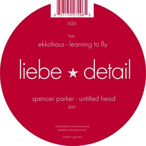 Spencer Parker / Ekkohaus - Untitled Head / Learning To Fly | liebe*detail (ld26) - main Spencer Parker / Ekkohaus - Untitled Head / Learning To Fly | liebe*detail (ld26) - main