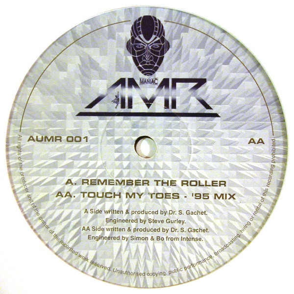 Dr. S. Gachet - Remember The Roller / Touch My Toes - ('95 Mix) | Audio Maze (AUMR 001)