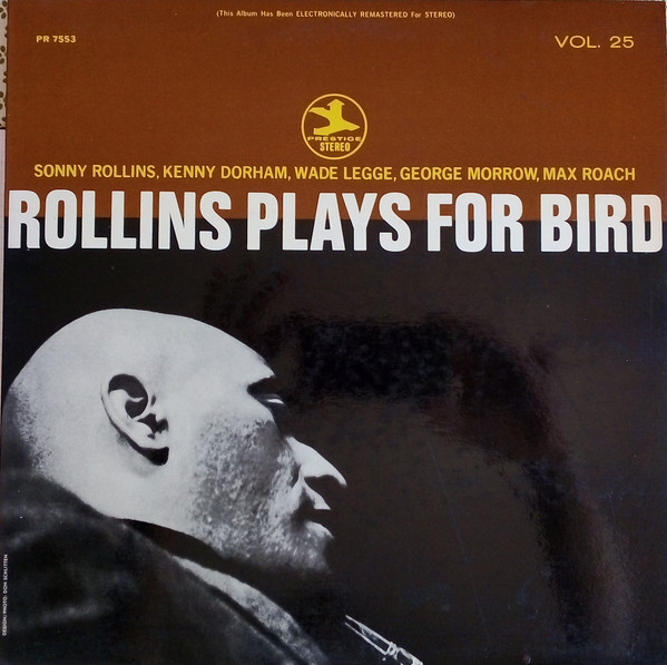 Sonny Rollins - Rollins Plays For Bird | Prestige (PR 7553) - main