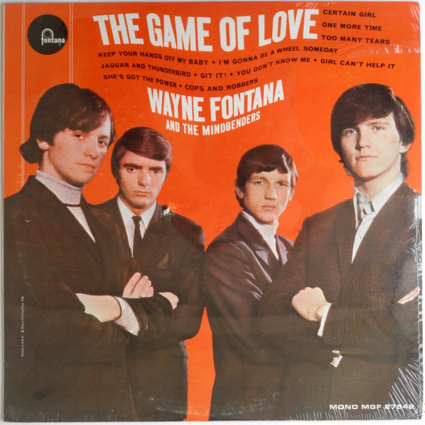 Wayne Fontana & The Mindbenders - The Game Of Love | Fontana (MGF 27542) Wayne Fontana & The Mindbenders - The Game Of Love | Fontana (MGF 27542)