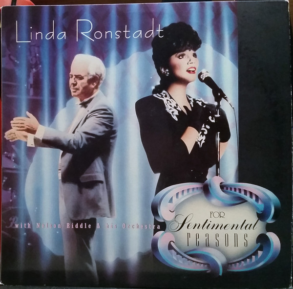 Linda Ronstadt With Nelson Riddle And His Orchestra - For Sentimental Reasons | Asylum Records (9 60474-1-E)
